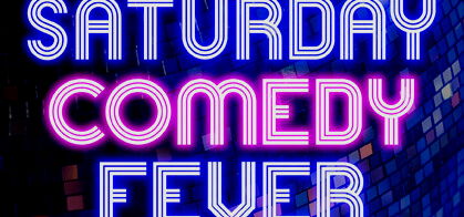 Saturday Comedy Fever