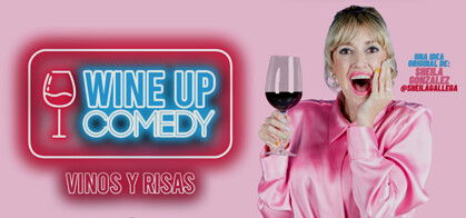 Wine Up Comedy : una experiencia de risas y vinos