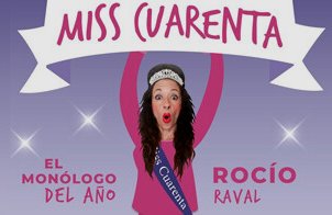 Rocío Raval: Miss Cuarenta