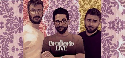 La Bromerie Live Show Monólogos