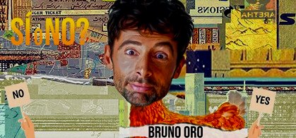 Bruno Oro: ¿Sí o no?