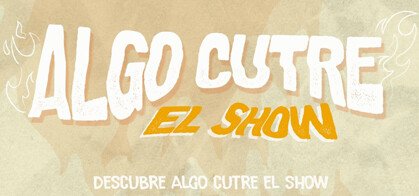 Algo Cutre El Show