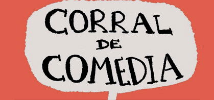 Corral de Comedia Micro Abierto