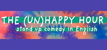 The (UN)Happy Hour English Stand-up Comedy
