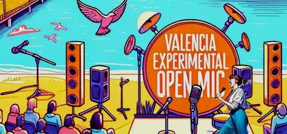 Valencia Experimental Open Mic