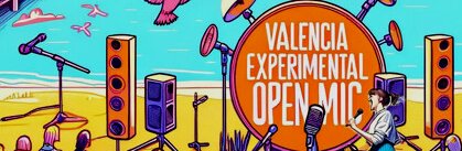 Valencia Experimental Open Mic