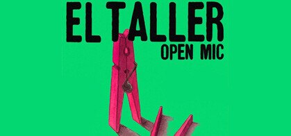 El Taller Open Mic