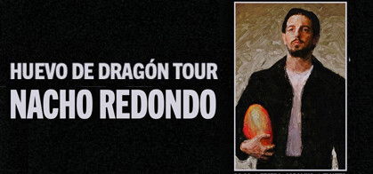 Nacho Redondo: Huevo de Dragón