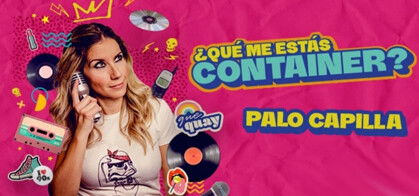 Palo Capilla: ¿Qué me estás container?