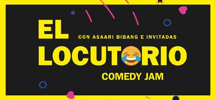 El Locutorio Comedy Jam