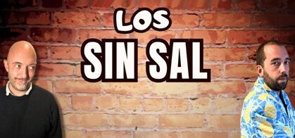 Los Sin Sal (Monólogos & Impro)