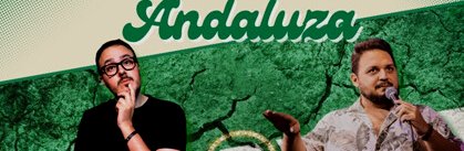 Comedia a la Andaluza (Diego Arjona y Juan Moreno)