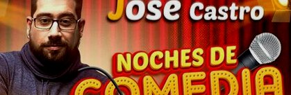 José Castro: Noches de Comedia