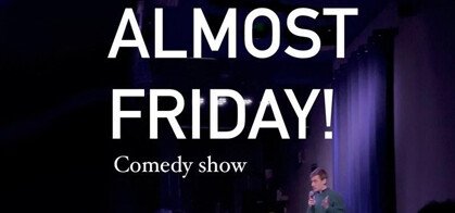 Almost Friday Comedy Show