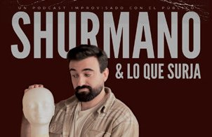 Shurmano y lo que surja, el Podcast de humor improvisado