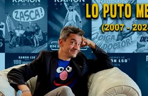Ramón Cómico: Lo Puto Mejor (2007-2024)