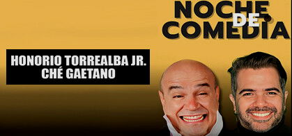 Ché Gaetano y Honorio Torrealba Jr.