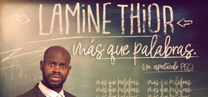 Lamine Thior: Más que palabras
