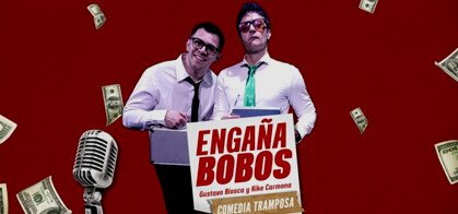 Engañabobos (Gustavo Biosca y Kike Carmona)