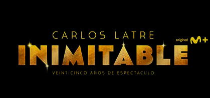 Carlos Latre: Inimitable. Veinticinco años de espectáculo