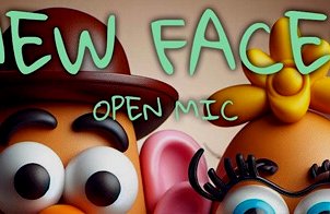 New Faces Open Mic