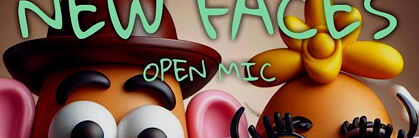 New Faces Open Mic