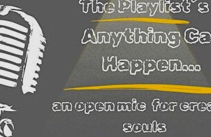 Anything can Happen, an open mic for creative souls