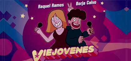 Viejóvenes (Rako Ramos y Borja Calvo)