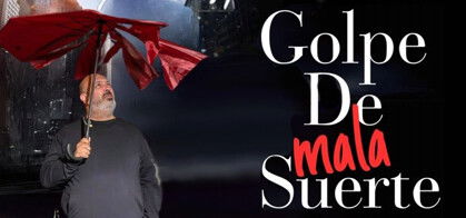 Miguel Espejo: Golpe de Mala Suerte