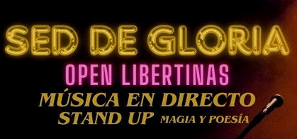 Sed De Gloria Open Libertinas