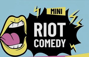 Mini Riot Comedy