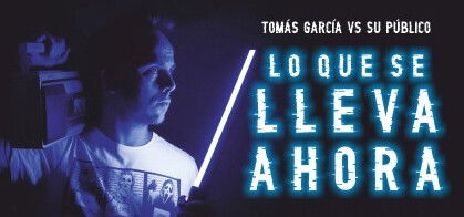Tomás García: Lo que se lleva ahora