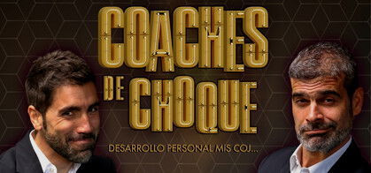 Coaches de Choque (Oswaldo Digón y Rafa Durán)