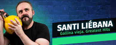 Santi Liébana: Gallina Vieja. Greatest Hits