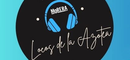 Locos de la Azotea Podcast Morera