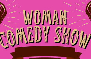 WOMAN COMEDY SHOW