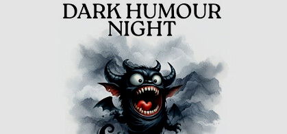 Dark Humour Night
