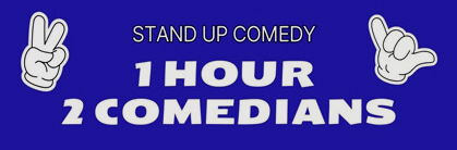 1 Hour, 2 Comedians: Stand-Up Comedy Split Hour