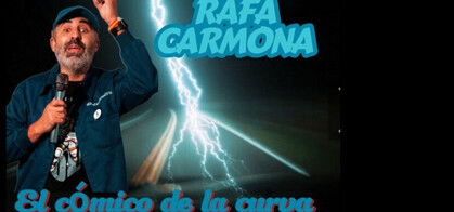 Rafa Carmona: El Cómico de la Curva