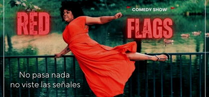 Red Flags Comedy Show by Maga Paiva