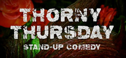 Thorny Thursday Open Mic