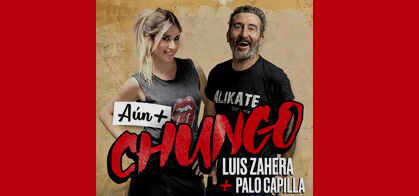 Aún más chungo (Luis Zahera y Palo Capilla)