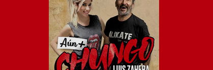 Aún más chungo (Luis Zahera y Palo Capilla)
