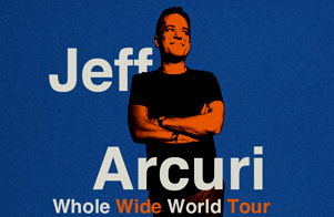 Jeff Arcuri: Whole Wide World Tour