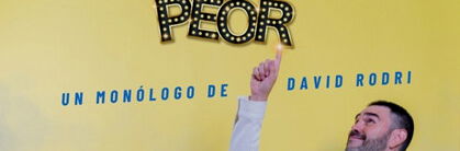David Rodri: Siempre puede ser peor