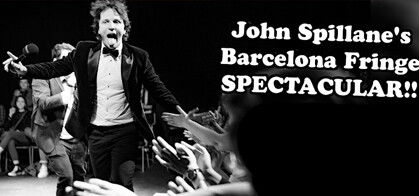 John Spillane's Barcelona Fringe SPECTACULAR!!