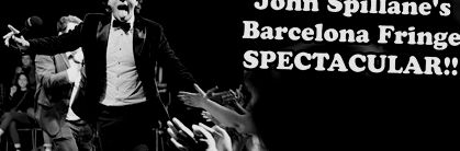 John Spillane's Barcelona Fringe SPECTACULAR!!