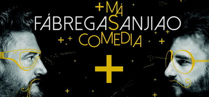 Fábregas + Sanjiao: Más Comedia