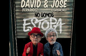 David y Jose. No somos Estopa (José Corbacho y David Fernàndez)