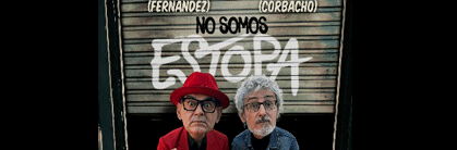 David y Jose. No somos Estopa (José Corbacho y David Fernàndez)